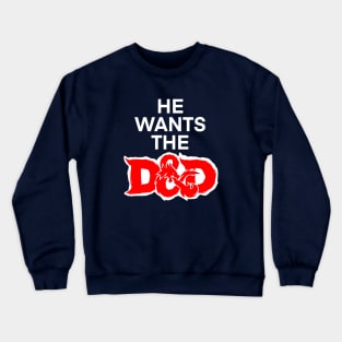 He Wants the D&D Crewneck Sweatshirt